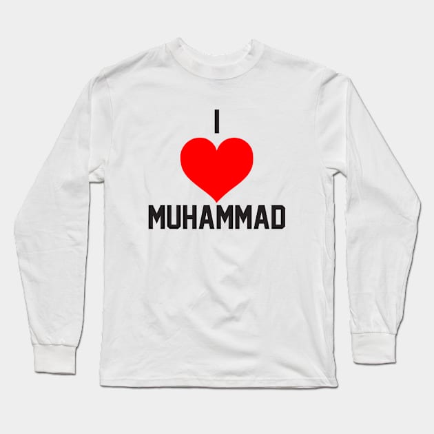 Muhammad i love you Long Sleeve T-Shirt by ArloNgutangBo'leh